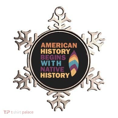 American History Begins With Native History Ornament