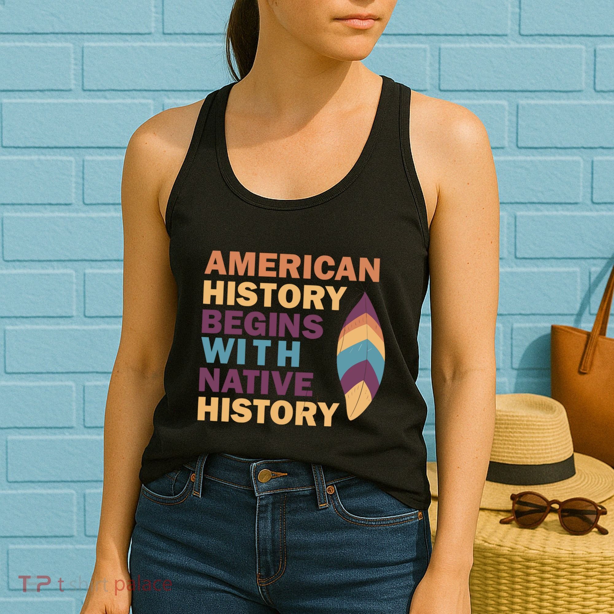 American History Begins With Native History Women's Tank Top