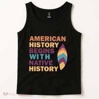 American History Begins With Native History Tank Top thumb 2