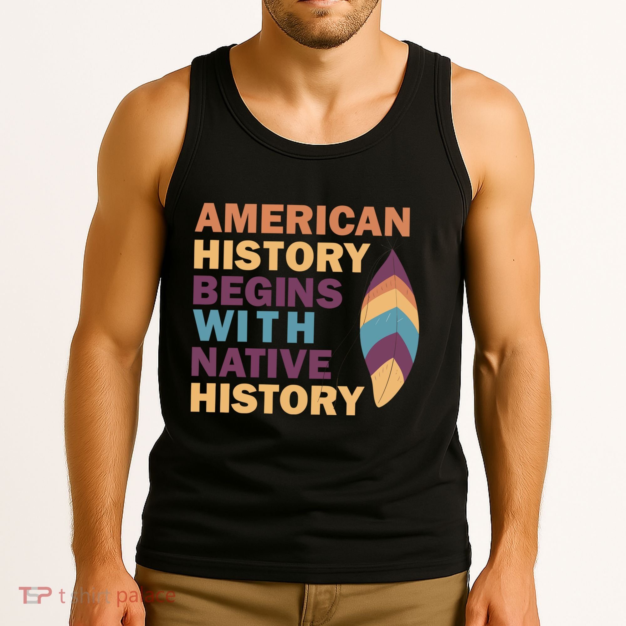American History Begins With Native History Tank Top