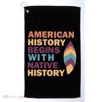 American History Begins With Native History Golf Towel thumb 0