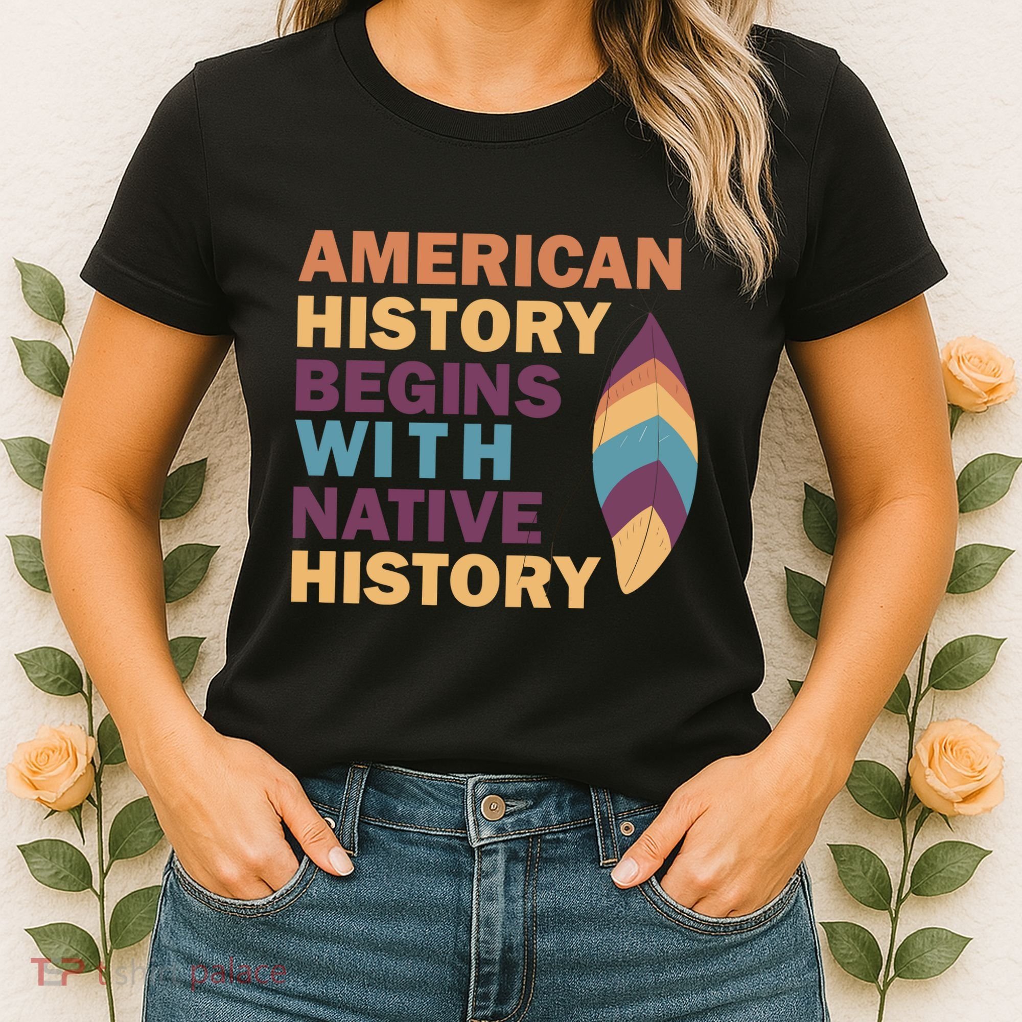 American History Begins With Native History Women's T-Shirt