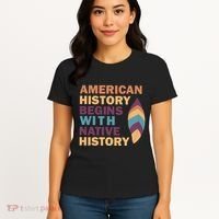 American History Begins With Native History Women's T-Shirt thumb 4