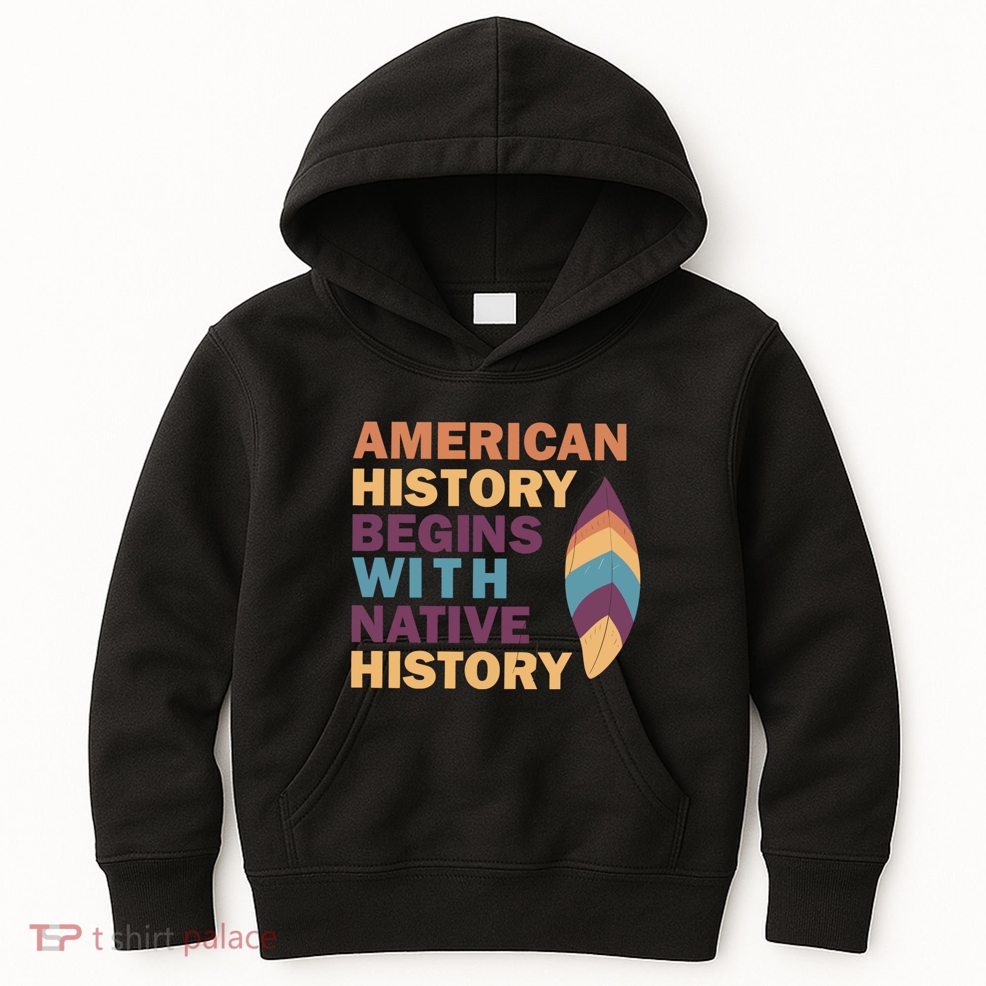 American History Begins With Native History Kids Hoodie