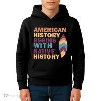 American History Begins With Native History Kids Hoodie thumb 4
