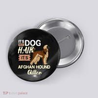 Afghan Hound Dog Gift Puppies Owner Lover Button thumb 0