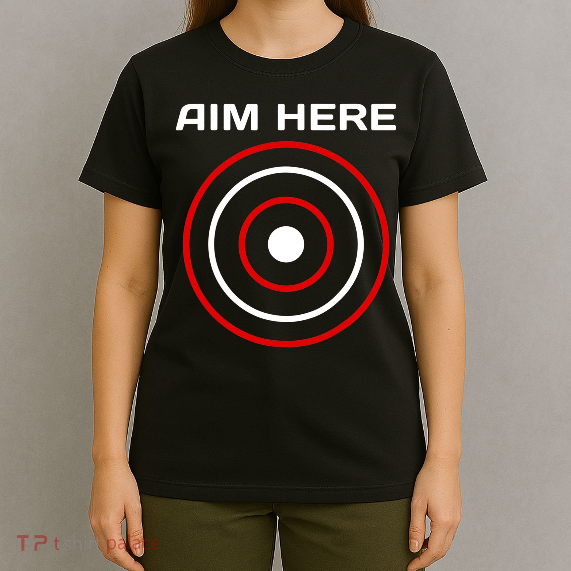 Aim Here Darts Players Bullseye Target Shooting Club T-Shirt