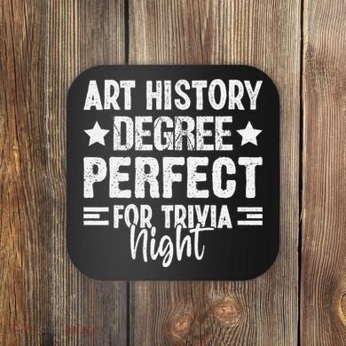 Art History Degree Trivia Buffs Art Historian Museum Coaster
