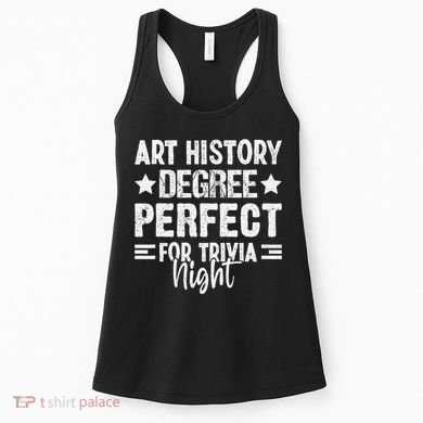 Art History Degree Trivia Buffs Art Historian Museum Women's Tank Top