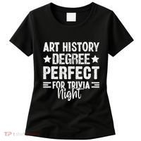 Art History Degree Trivia Buffs Art Historian Museum Women's T-Shirt thumb 0
