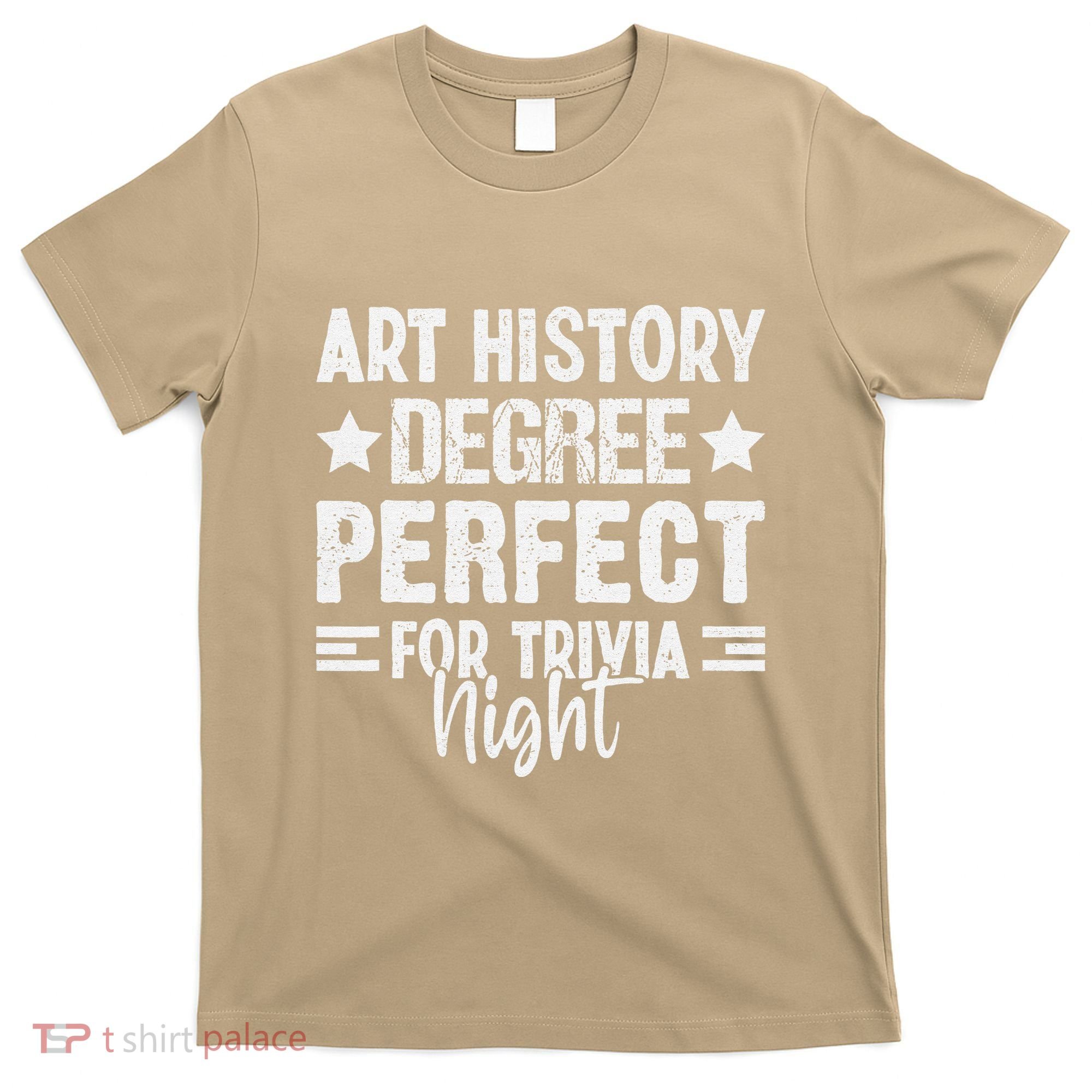 Art History Degree Trivia Buffs Art Historian Museum T-Shirt