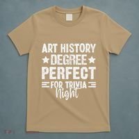 Art History Degree Trivia Buffs Art Historian Museum T-Shirt thumb 5