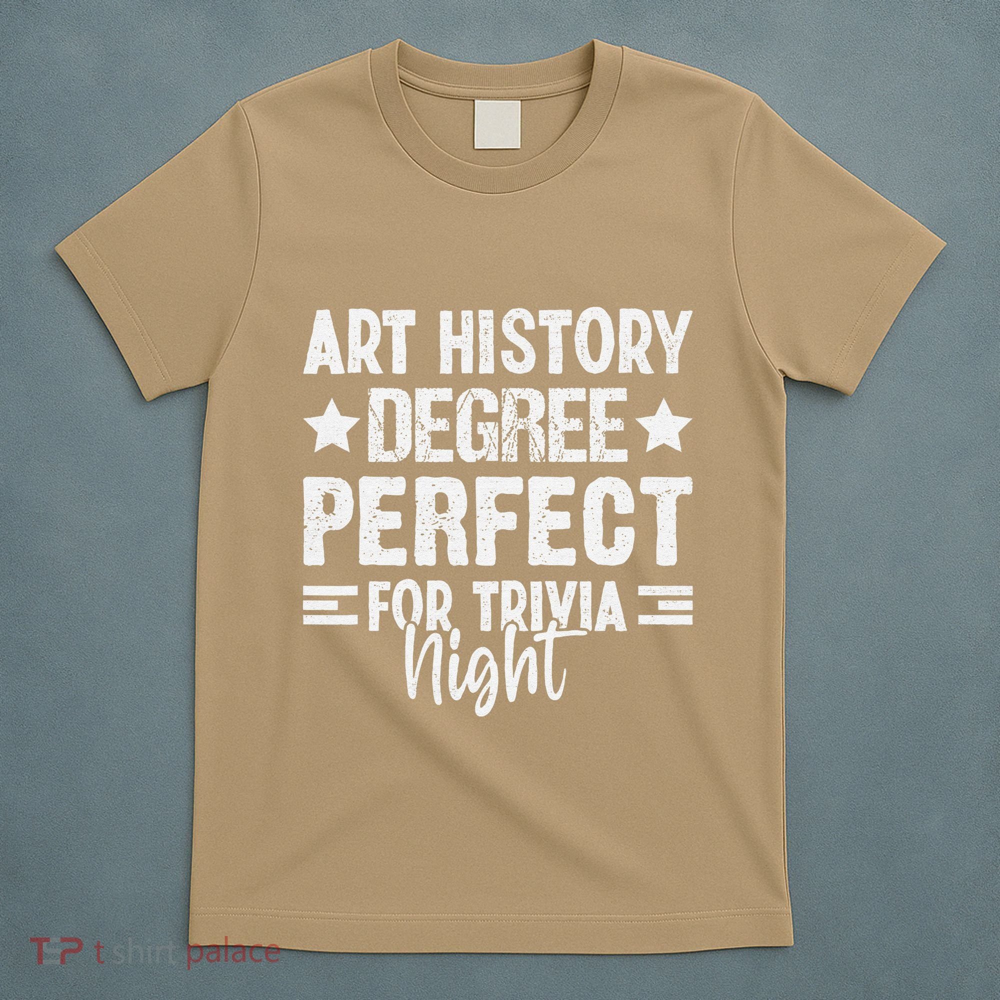 Art History Degree Trivia Buffs Art Historian Museum T-Shirt