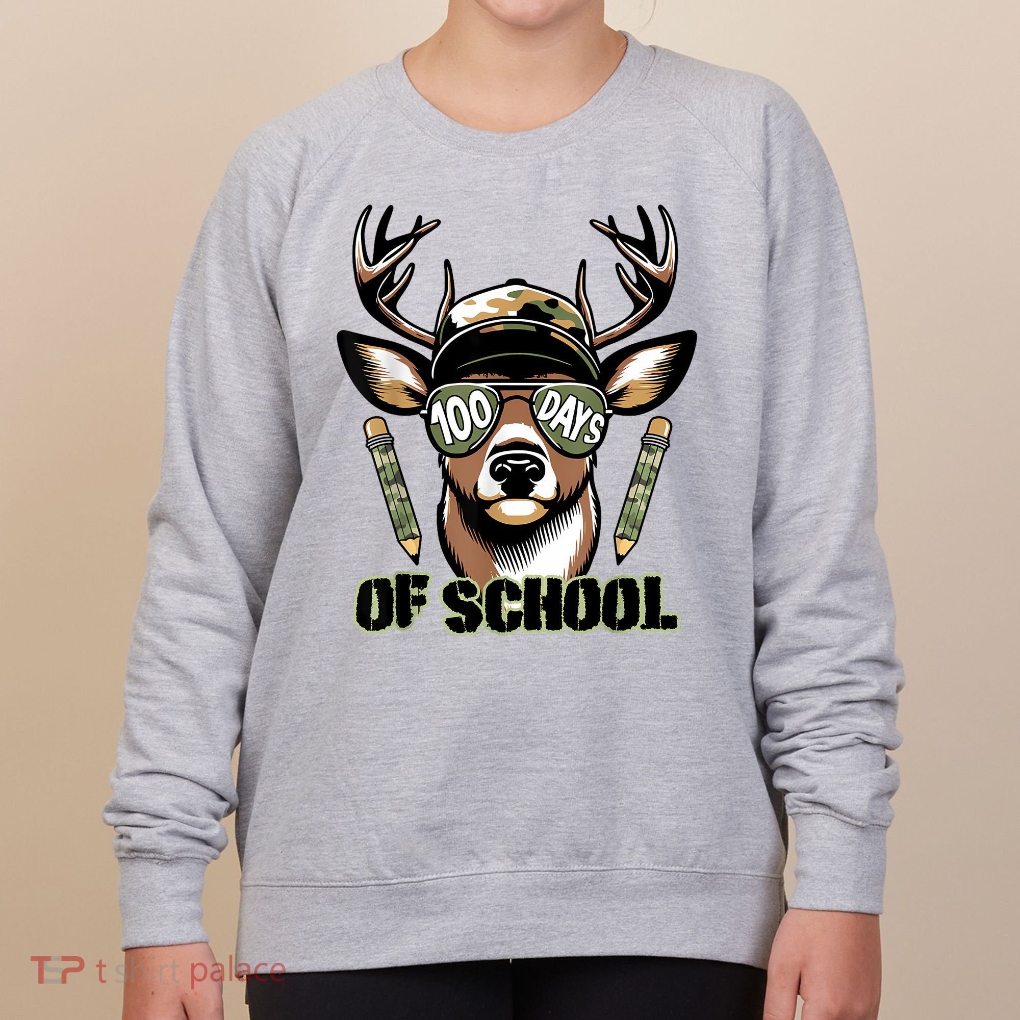 Are Here Deer Hunting 100th Day Of School Women's Sweatshirt