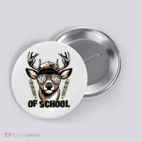 Are Here Deer Hunting 100th Day Of School Button thumb 0