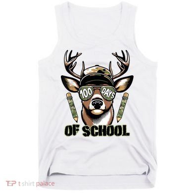 Are Here Deer Hunting 100th Day Of School Tank Top