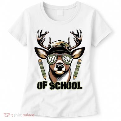 Are Here Deer Hunting 100th Day Of School Women's T-Shirt