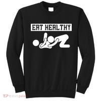 Adult Humor Eating Healthy Valentines Day Sweatshirt thumb 0