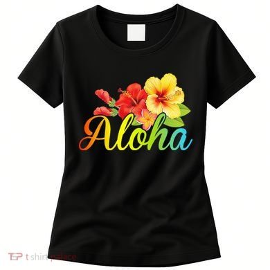 Aloha Hawaiian Flower Hawaii Vacation Women's T-Shirt
