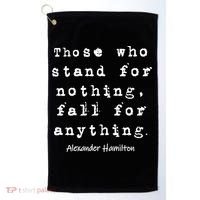 Alexander Hamilton Gift Inspirational Famous Aham Quote Gift Golf Towel thumb 0