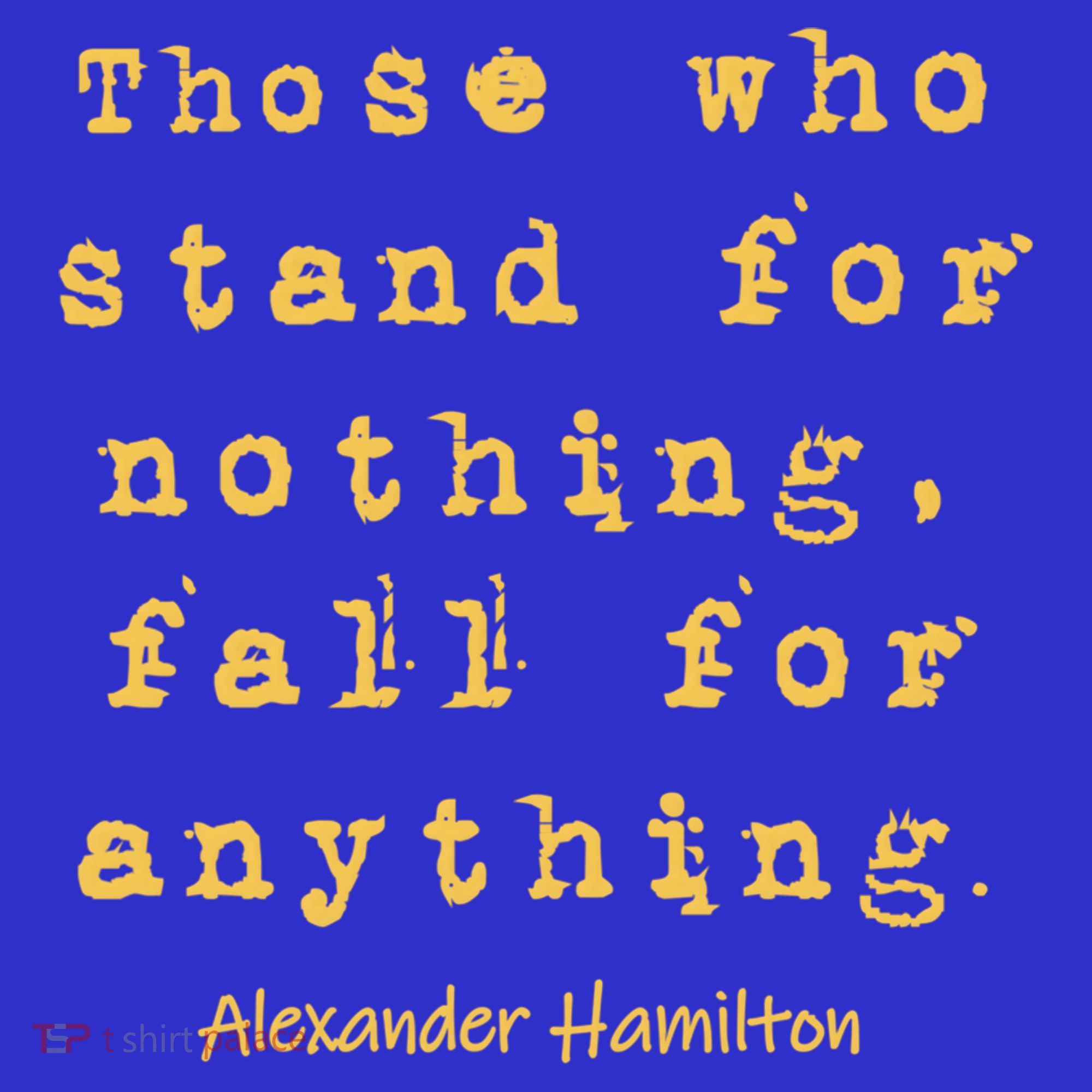 Alexander Hamilton Great Gift Great Gift Inspirational Famous Aham Quote Great G Hoodie