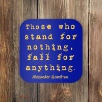Alexander Hamilton Great Gift Great Gift Inspirational Famous Aham Quote Great G Coaster thumb 0