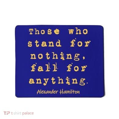 Alexander Hamilton Great Gift Great Gift Inspirational Famous Aham Quote Great G Mousepad