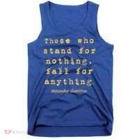Alexander Hamilton Great Gift Great Gift Inspirational Famous Aham Quote Great G Tank Top thumb 0