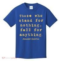 Alexander Hamilton Great Gift Great Gift Inspirational Famous Aham Quote Great G Kids T-Shirt thumb 0