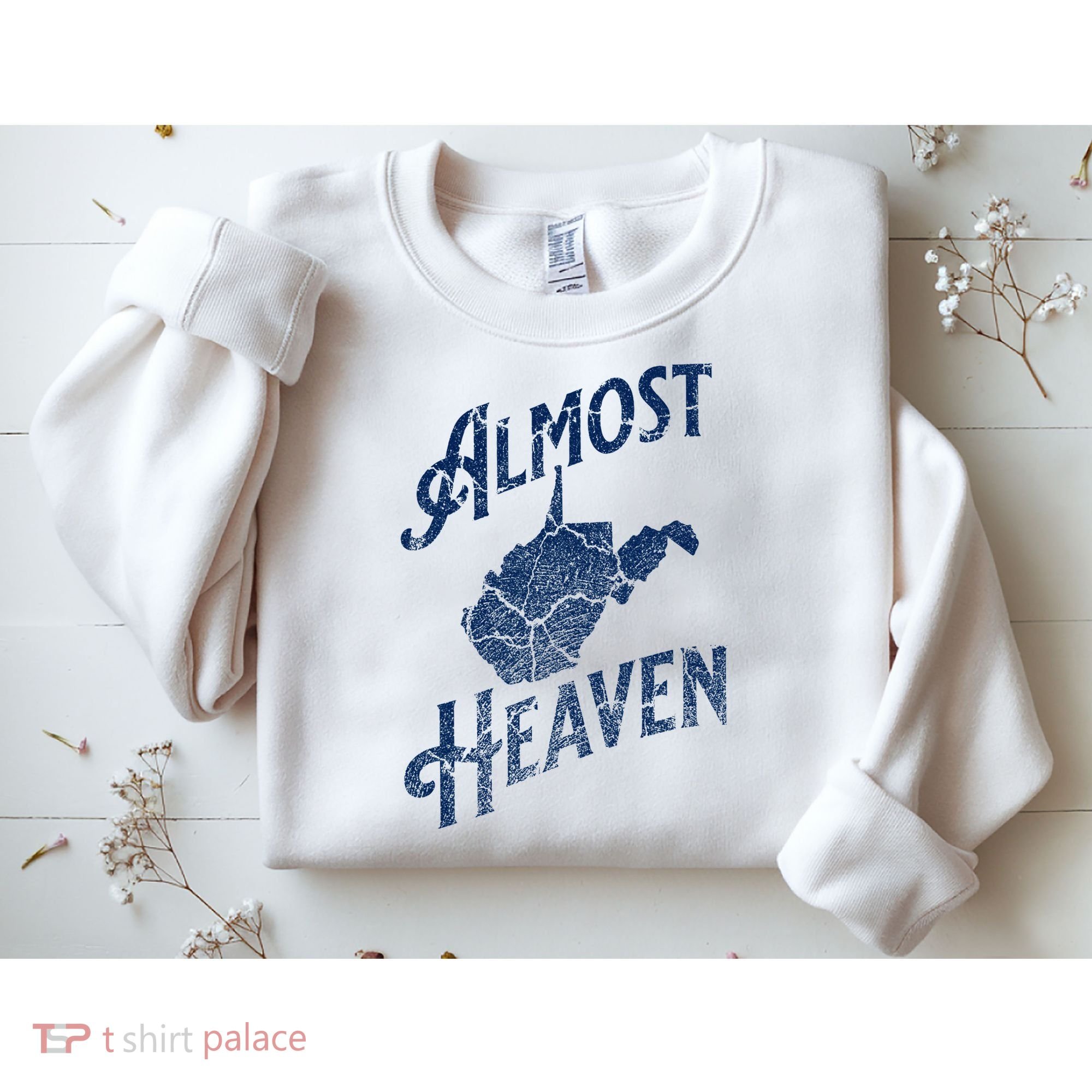 Almost Heaven Home West Virginia Map 304 Wv Sweatshirt