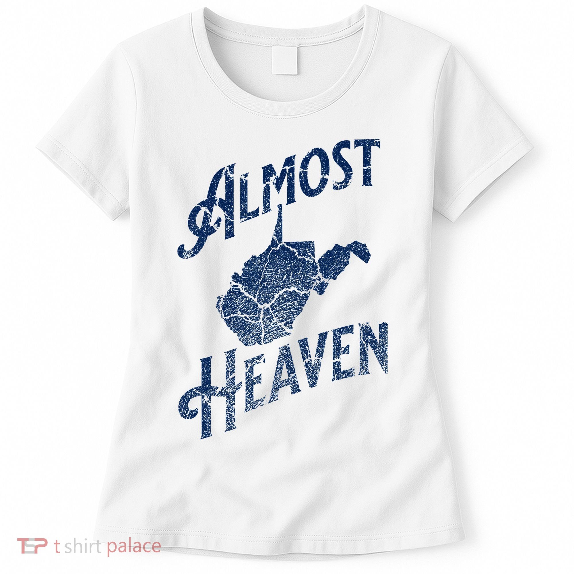 Almost Heaven Home West Virginia Map 304 Wv Women's T-Shirt