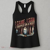 Adventure Hiking I Came I Saw I Tripped On A Root Women's Tank Top thumb 3