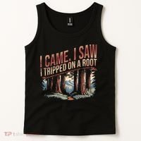 Adventure Hiking I Came I Saw I Tripped On A Root Tank Top thumb 2