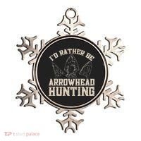 Arrowhead Hunter ID Rather Be Arrowhead Hunting Ornament thumb 0