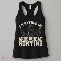 Arrowhead Hunter ID Rather Be Arrowhead Hunting Women's Tank Top thumb 3