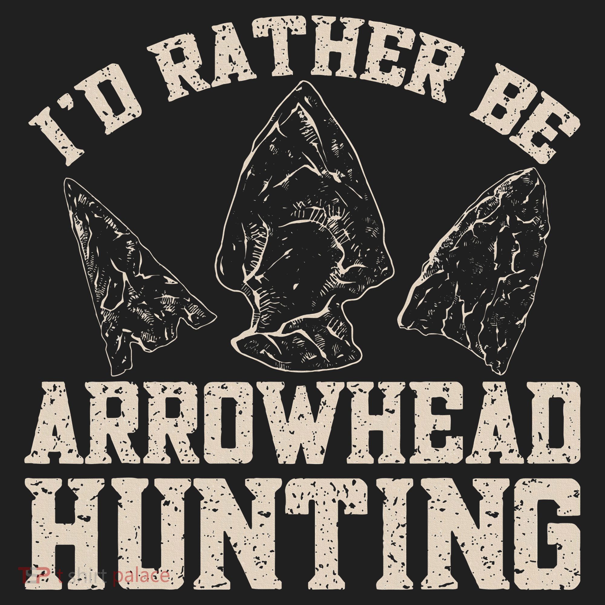 Arrowhead Hunter ID Rather Be Arrowhead Hunting Hat
