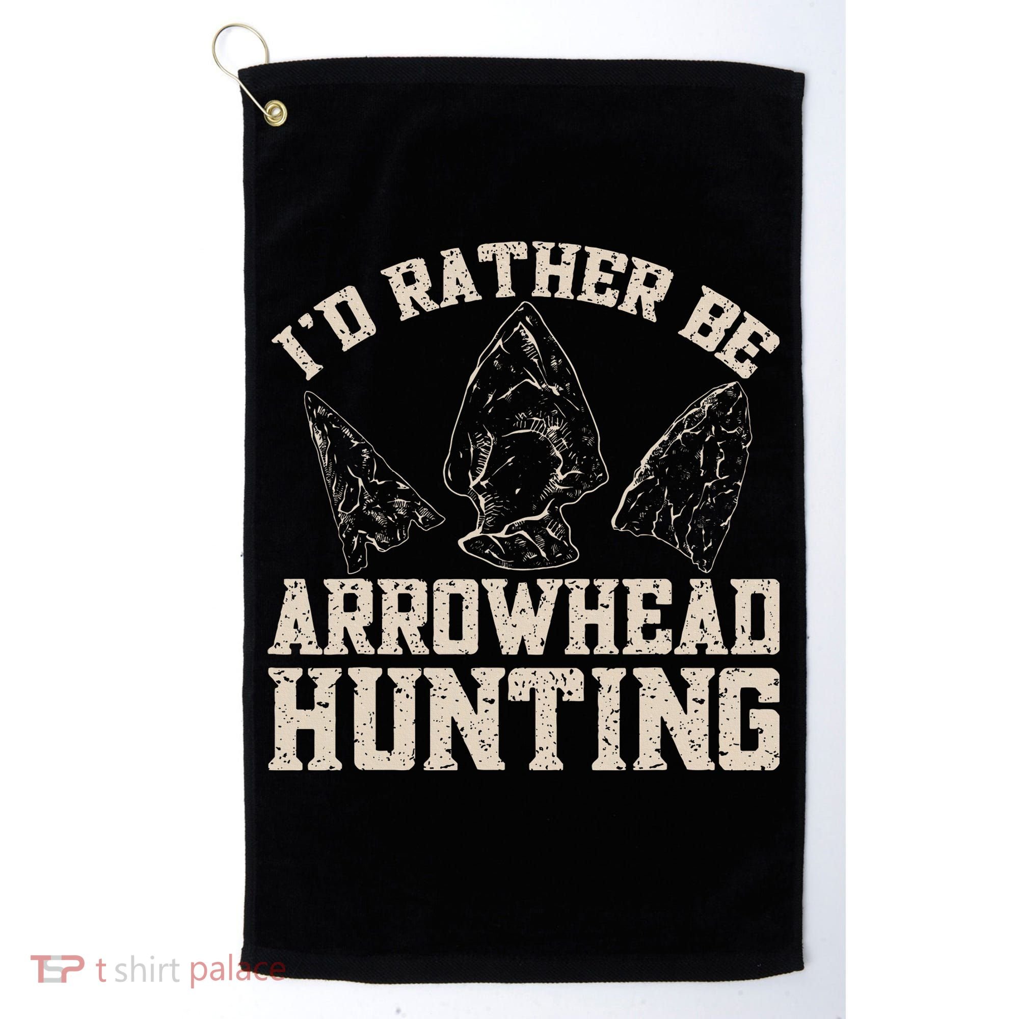 Arrowhead Hunter ID Rather Be Arrowhead Hunting Golf Towel