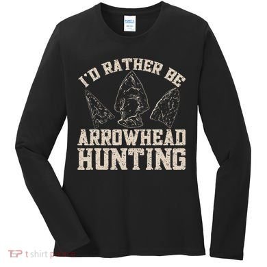 Arrowhead Hunter ID Rather Be Arrowhead Hunting Women's Long Sleeve Shirt