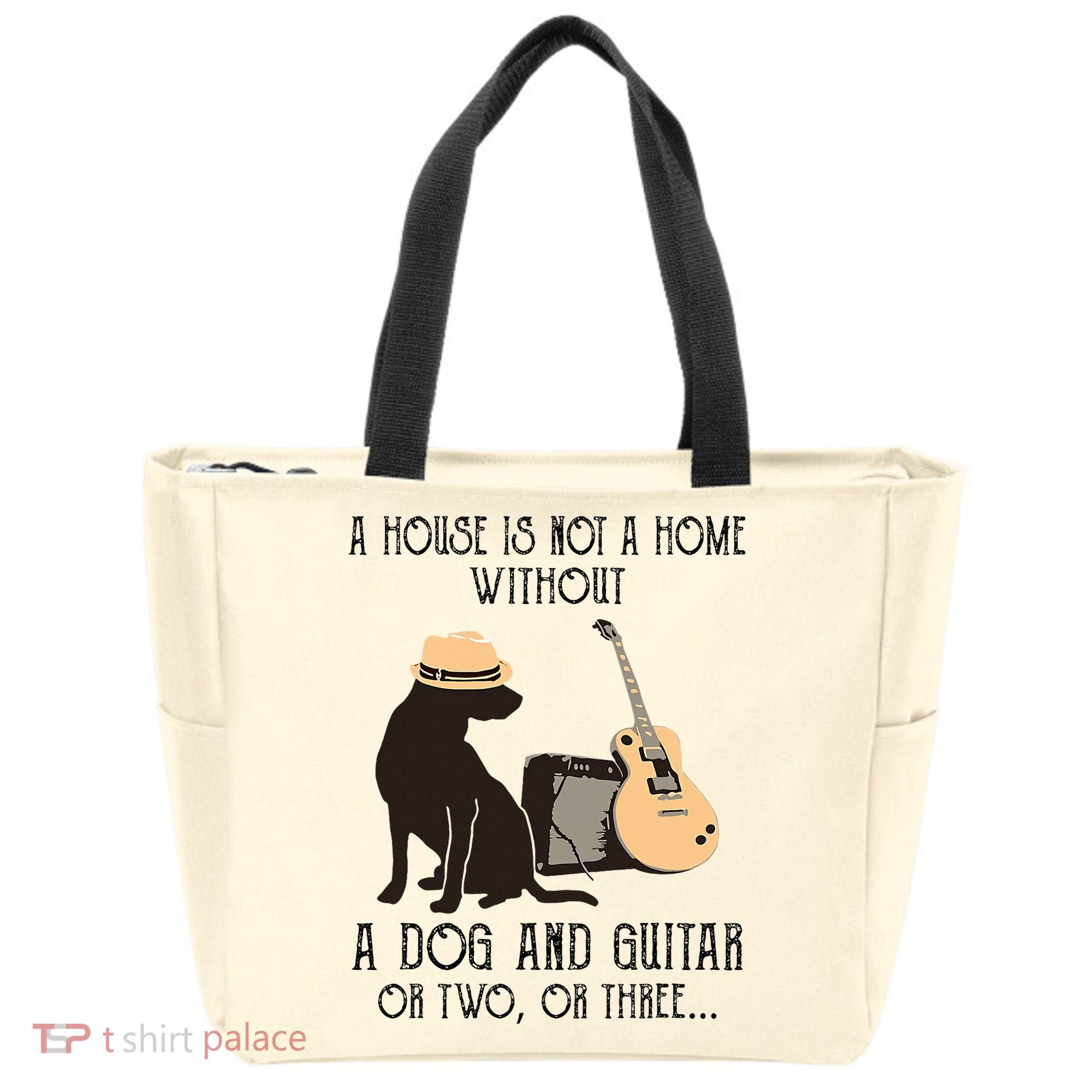 A House Is Not A Home Without A Dog And Guitar Or Two Tote Bag