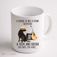 A House Is Not A Home Without A Dog And Guitar Or Two Coffee Mug thumb 1