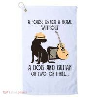 A House Is Not A Home Without A Dog And Guitar Or Two Golf Towel thumb 0