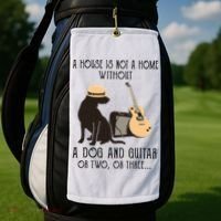 A House Is Not A Home Without A Dog And Guitar Or Two Golf Towel thumb 2