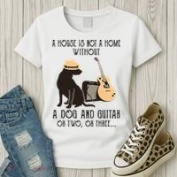 A House Is Not A Home Without A Dog And Guitar Or Two Women's T-Shirt thumb 3