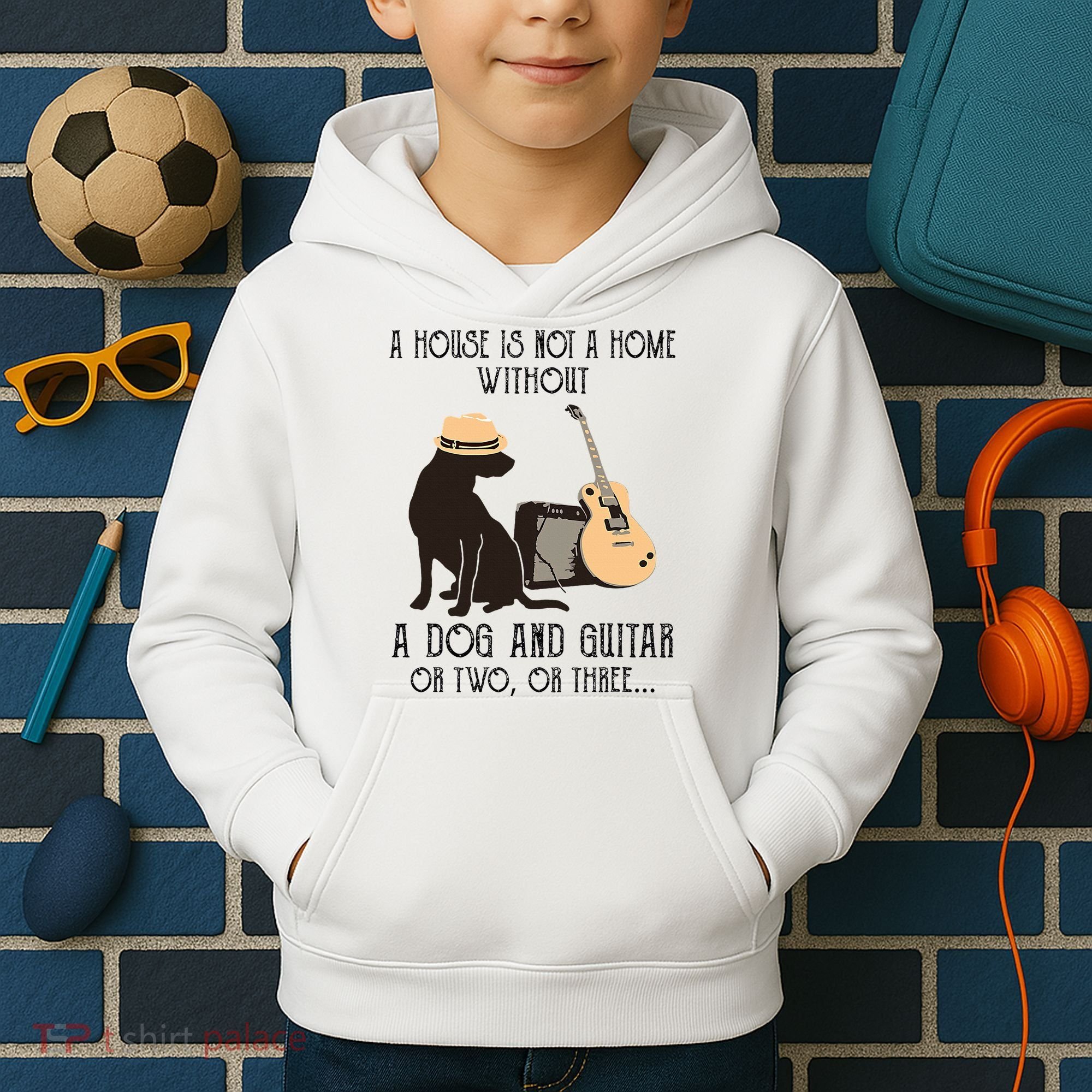 A House Is Not A Home Without A Dog And Guitar Or Two Kids Hoodie