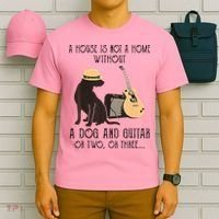 A House Is Not A Home Without A Dog And Guitar Or Two T-Shirt thumb 6