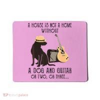 A House Is Not A Home Without A Dog And Guitar Or Two Mousepad thumb 0