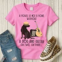 A House Is Not A Home Without A Dog And Guitar Or Two Women's T-Shirt thumb 3