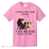 A House Is Not A Home Without A Dog And Guitar Or Two Kids T-Shirt thumb 0