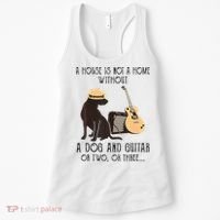 A House Is Not A Home Without A Dog And Guitar Or Two Women's Tank Top thumb 0