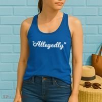 Allegedly Humor Lawyer Quote Funny Attorney Law School Gift Women's Tank Top thumb 2